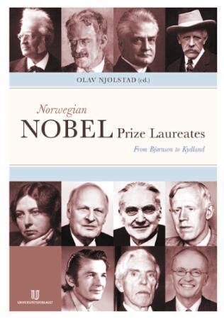 Norwegian nobel prize laureates : from Bjørnson to Kydland