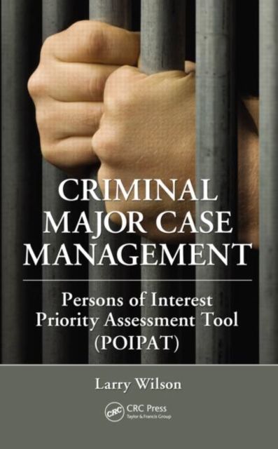 Criminal Major Case Management : Persons of Interest Priority Assessment Tool (POIPAT)