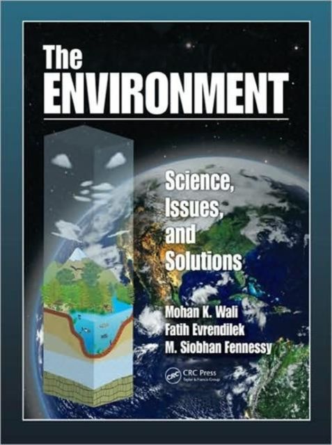 The Environment : Science, Issues, and Solutions