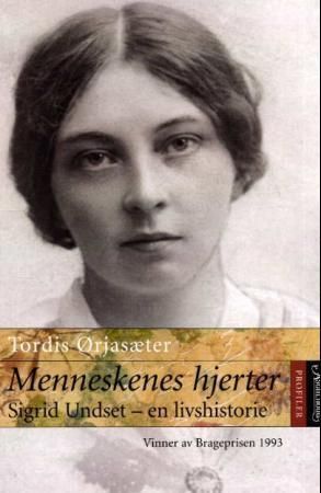 Menneskenes hjerter : Sigrid Undset - en livshistorie