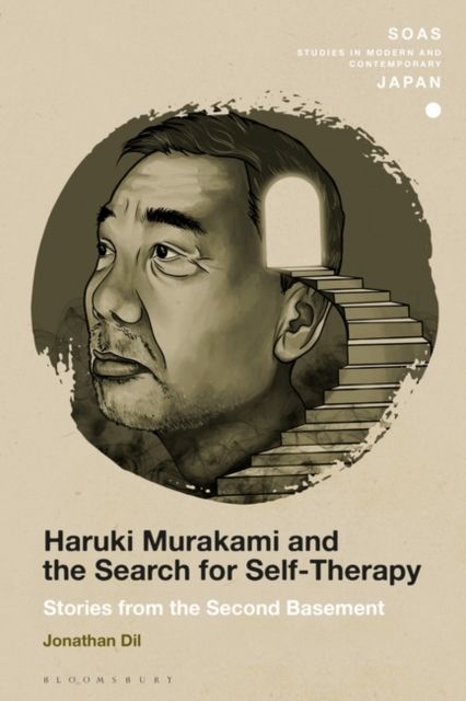 Haruki Murakami and the Search for Self-Therapy : Stories from the Second Basement