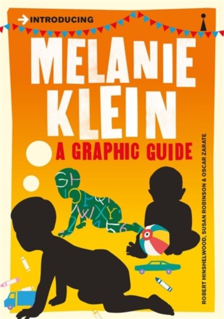 Introducing Melanie Klein : A Graphic Guide