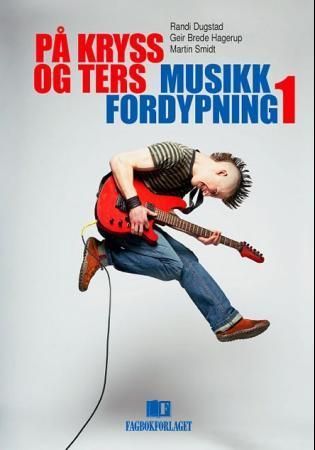 På kryss og ters : musikk fordypning 1