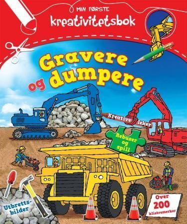 Gravere og dumpere : min første kreativitetsbok