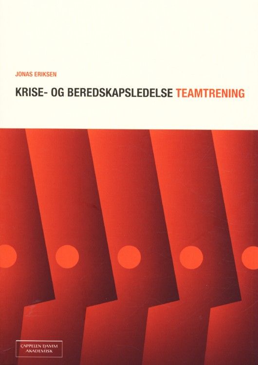 Krise- og beredskapsledelse : teamtrening