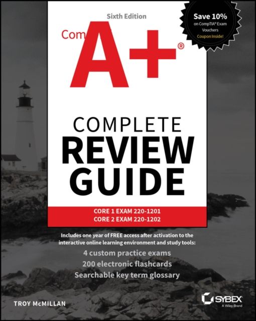 CompTIA A+ Complete Review Guide : Core 1 Exam 220-1201 and Core 2 Exam 220-1202