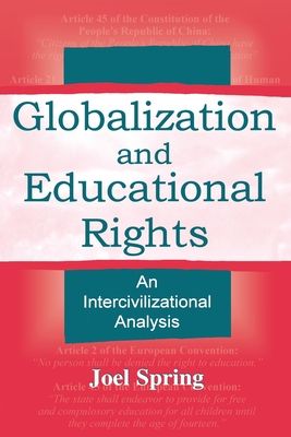 Globalization and Educational Rights : An Intercivilizational Analysis