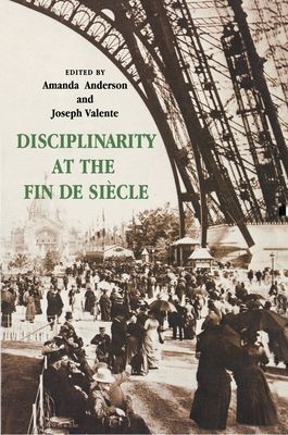 Disciplinarity at the Fin de Siecle