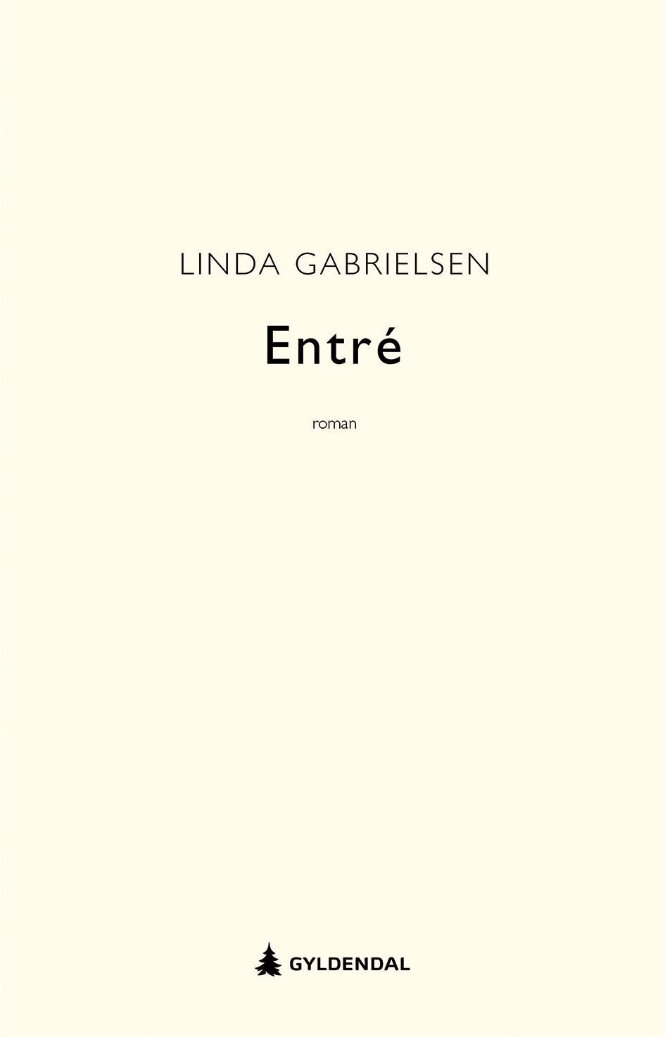 Entré : roman