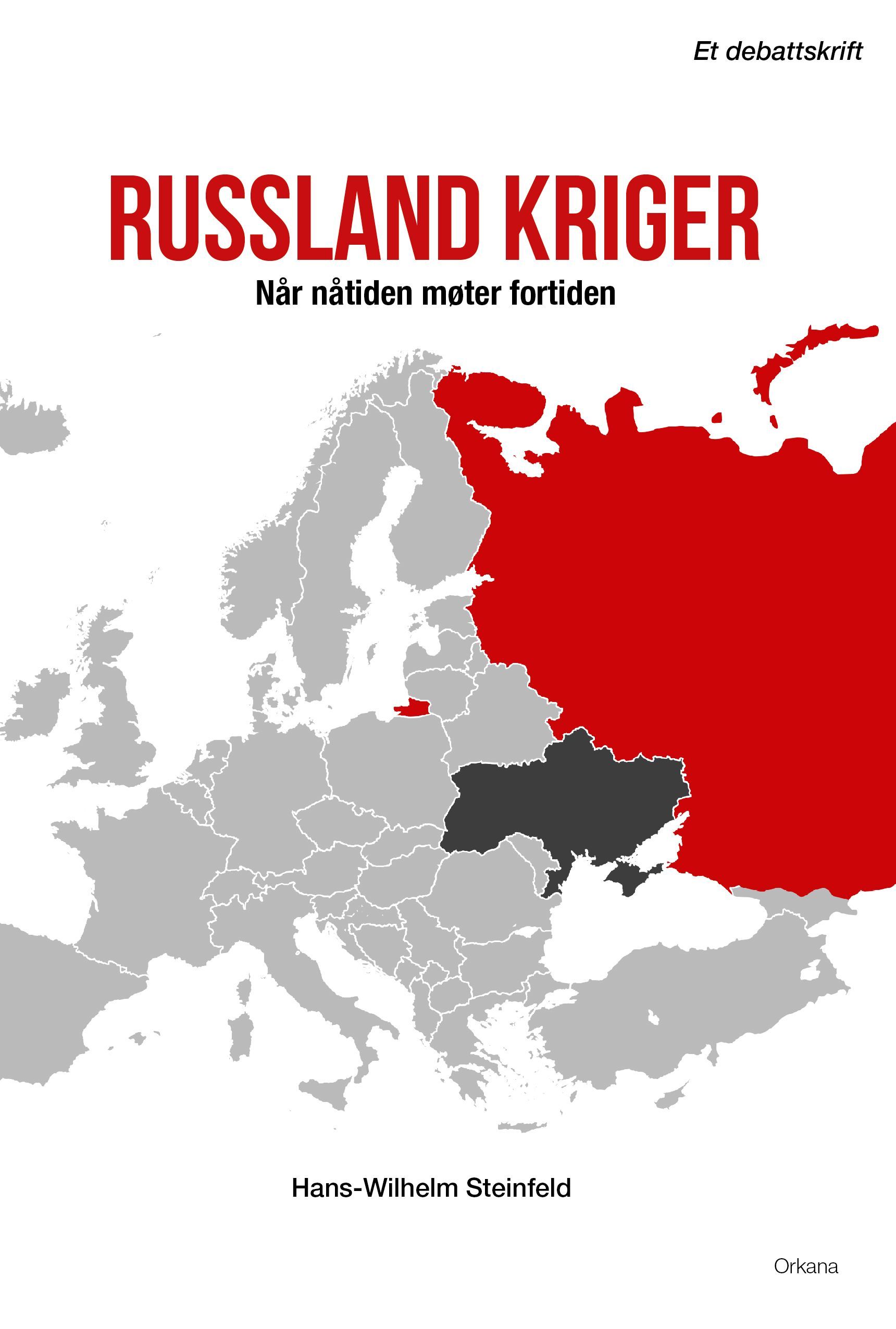 Russland kriger : når nåtiden møter fortiden