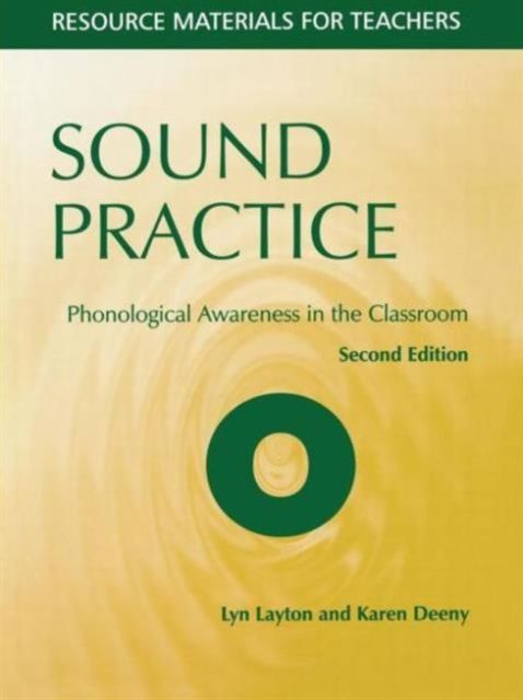 Sound Practice : Phonological Awareness in the Classroom