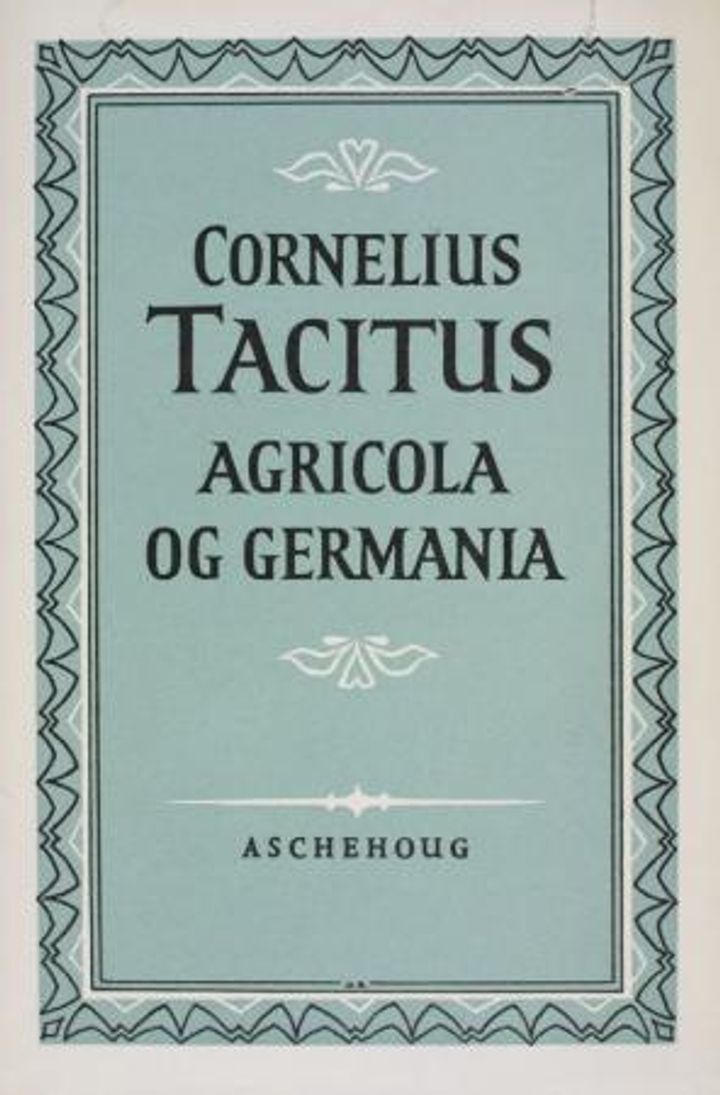 Agricola ; og Germania