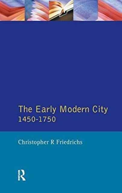 The Early Modern City 1450-1750