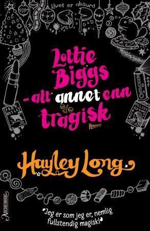 Lottie Biggs: alt annet enn tragisk