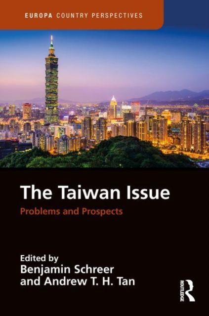 The Taiwan Issue: Problems and Prospects