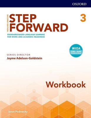 Step Forward: Level 3: Workbook : Standards-based language learning for work and academic readiness