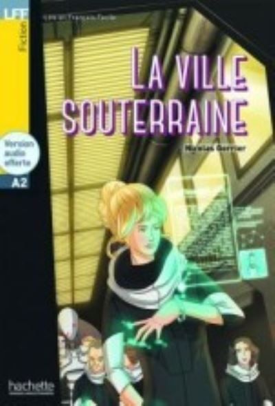 La Ville souterraine + audio download - LFF A2