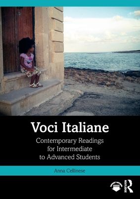 Voci Italiane : Contemporary Readings for Intermediate to Advanced Students