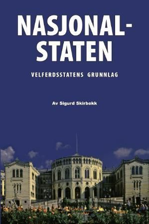 Nasjonalstaten : velferdstatens grunnlag