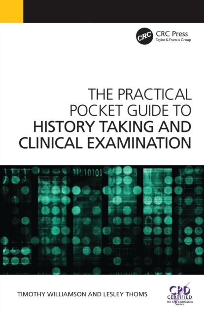 The Practical Pocket Guide to History Taking and Clinical Examination