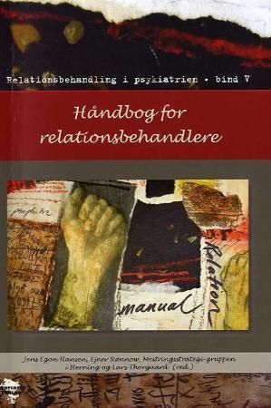 Håndbog for relationsbehandlere : relationsbehandling, miløterapi og mestring