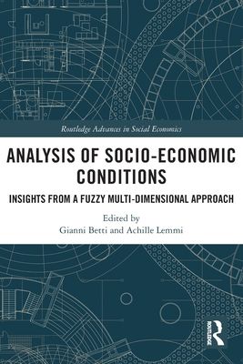 Analysis of Socio-Economic Conditions : Insights from a Fuzzy Multi-dimensional Approach