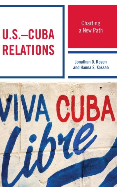 U.S.–Cuba Relations : Charting a New Path