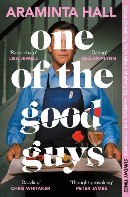 One of the Good Guys : The Richard And Judy Bookclub Pick: This Is What Happens When Women Have Had Enough