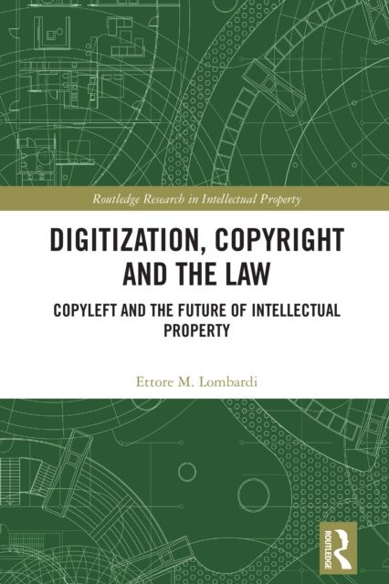 Digitization, Copyright and the Law : Copyleft and the Future of Intellectual Property