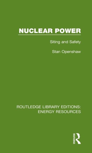 Nuclear Power : Siting and Safety