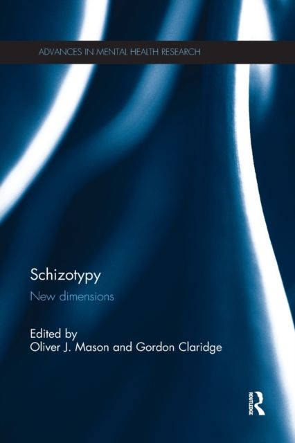 Schizotypy : New dimensions