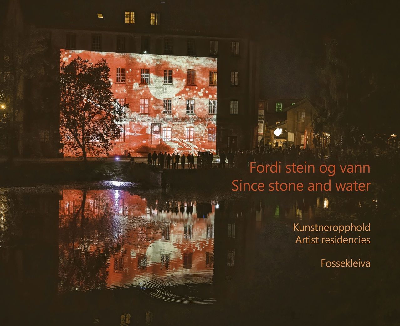 Fordi stein og vann : kunstneropphold 2015–2024 = artist residencies 2015–2024