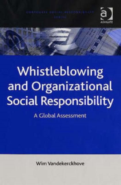 Whistleblowing and Organizational Social Responsibility : A Global Assessment