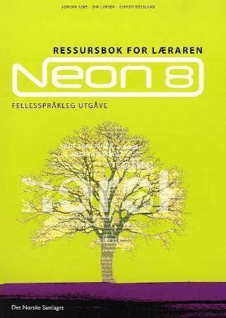 Neon 8 : ressursbok for læraren : norsk for ungdomstrinnet