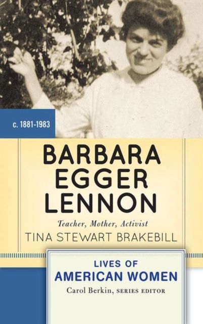 Barbara Egger Lennon : Teacher, Mother, Activist