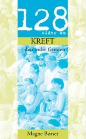 Kreft : den indre fienden