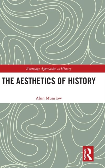 The Aesthetics of History