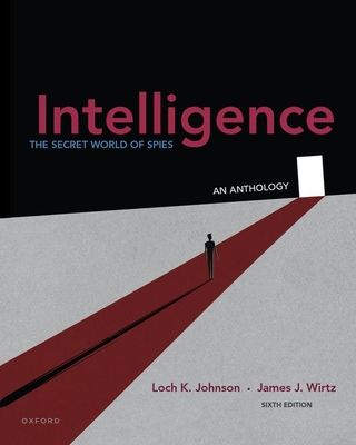 Intelligence : The Secret World of Spies, An Anthology