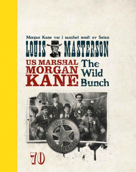 Morgan Kane og "The Wild Bunch"