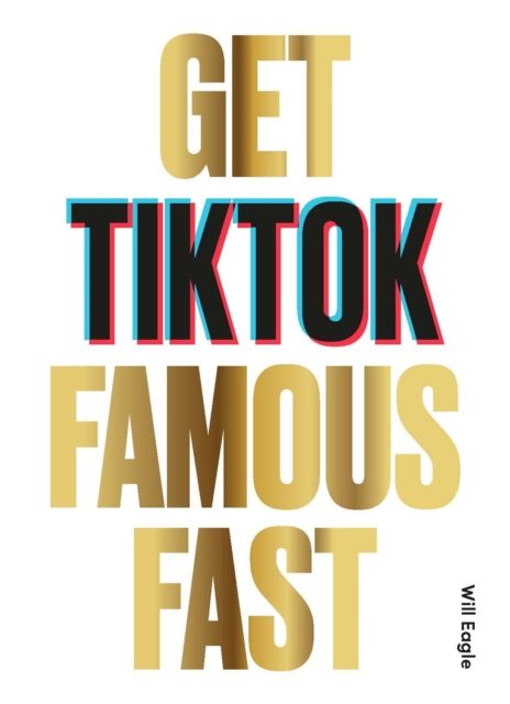 Get Tiktok famous fast