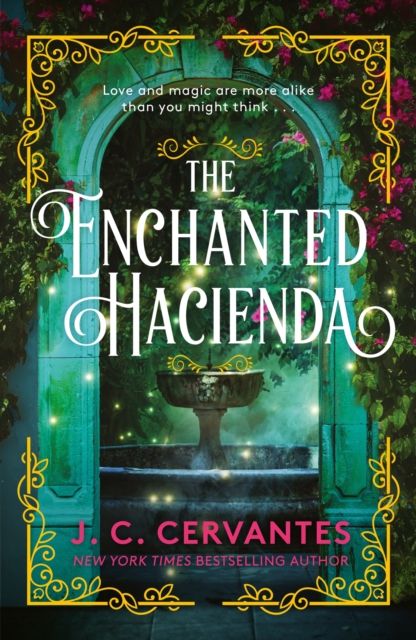 The enchanted Hacienda