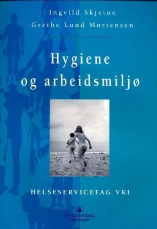 Hygiene og arbeidsmiljø : helseservicefag VK1