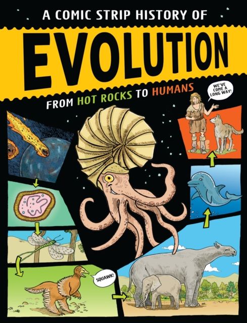 A Comic Strip History of Evolution : From Hot Rocks to Humans