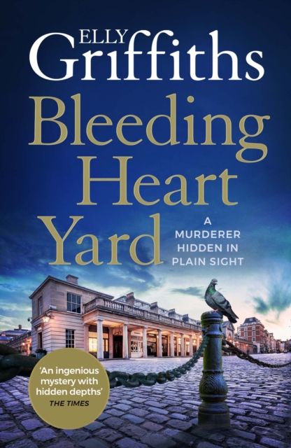 Bleeding Heart Yard : Breathtaking thriller from the bestselling author of the Ruth Galloway books