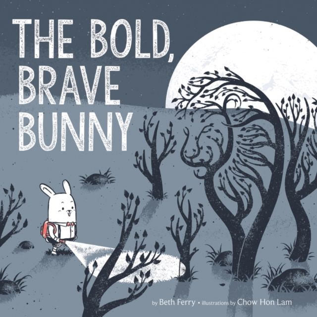 The Bold, Brave Bunny : An Easter And Springtime Book For Kids
