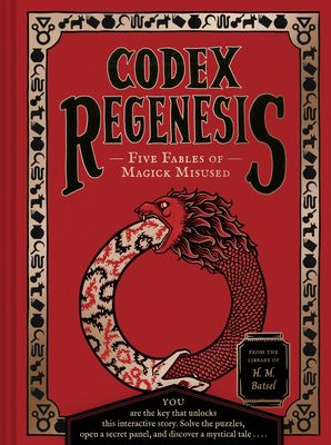 Codex Regenesis : Five Fables of Magick Misused