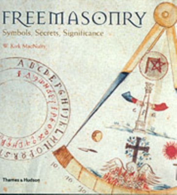 Freemasonry : Symbols, Secrets, Significance