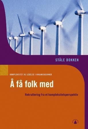 Å få folk med : en fagfortelling om organisasjonsendring