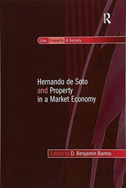 Hernando de Soto and Property in a Market Economy