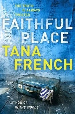 Faithful Place : Dublin Murder Squad:  3